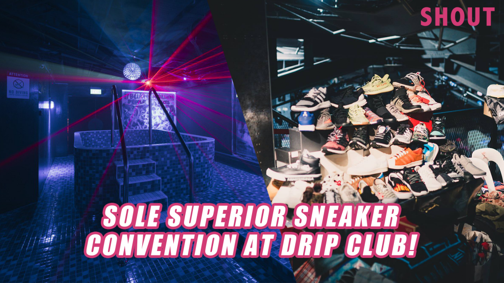 SOLE SUPERIOR SNEAKER CONVENTION RETURNS THIS NOVEMBER AT DRIP CLUB