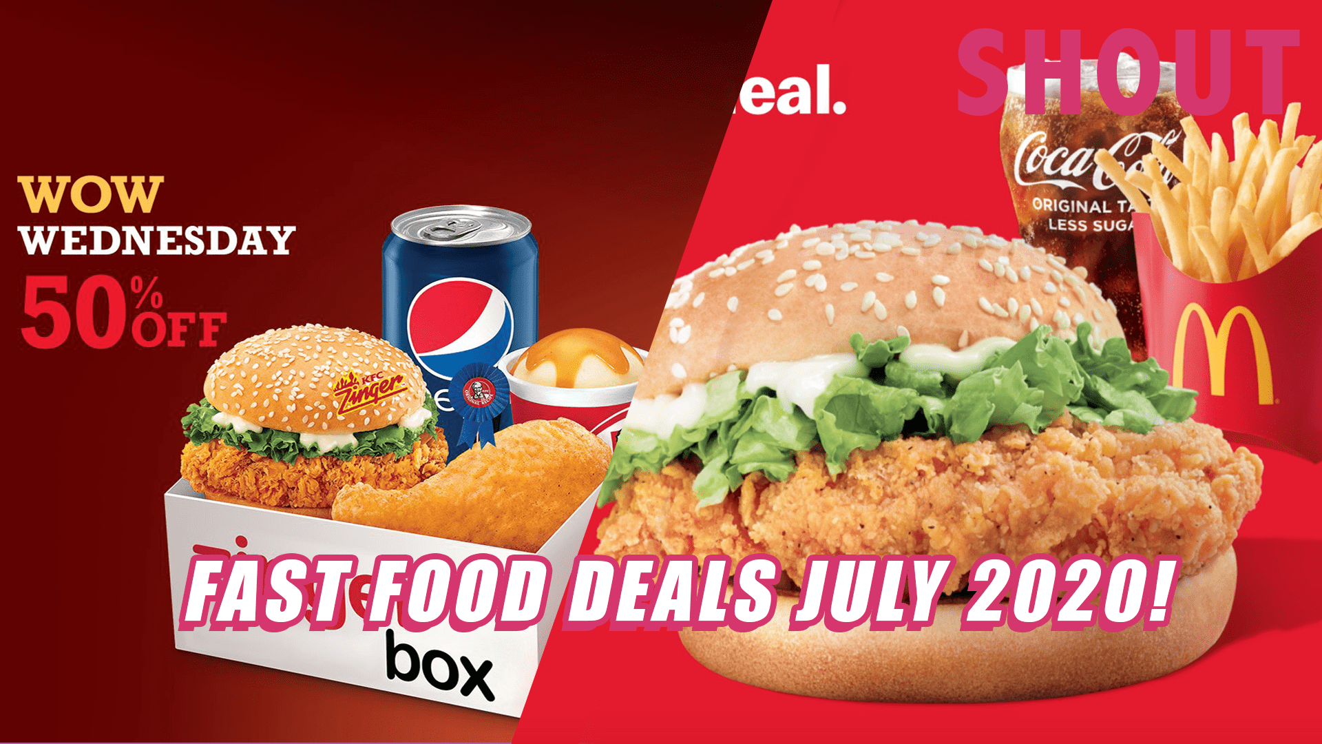 Fast Food Deals In July That You Shouldn’t Miss! Shout