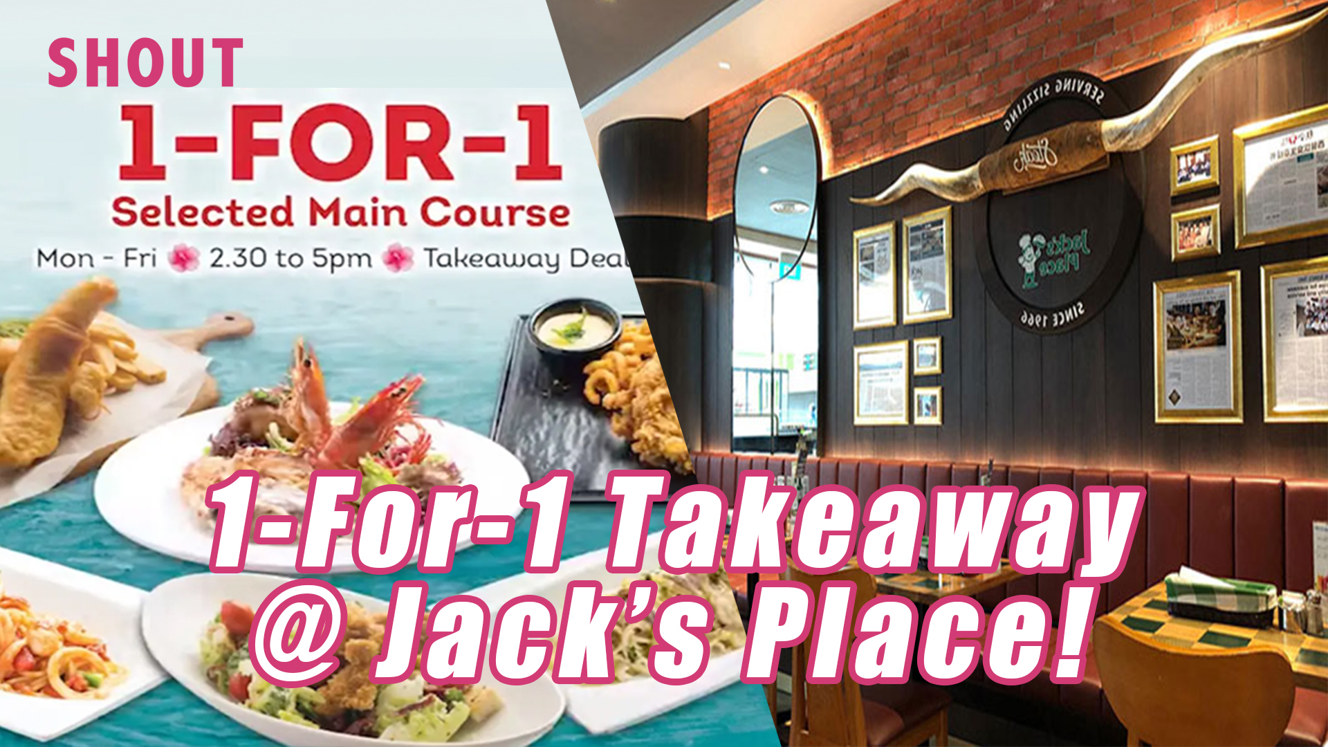 1For1 Happy Hour Lunch Mains For Takeaway Jack’s Place Shout