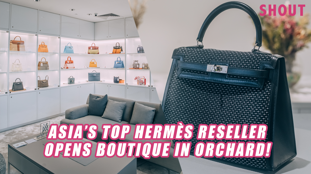THIS LUXURY HERMÈS BOUTIQUE & SHOWROOM IN ORCHARD HAS ASIA’S LARGEST
